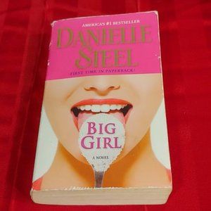 2011, BIG GIRL BY DANIELLE STEEL!!!